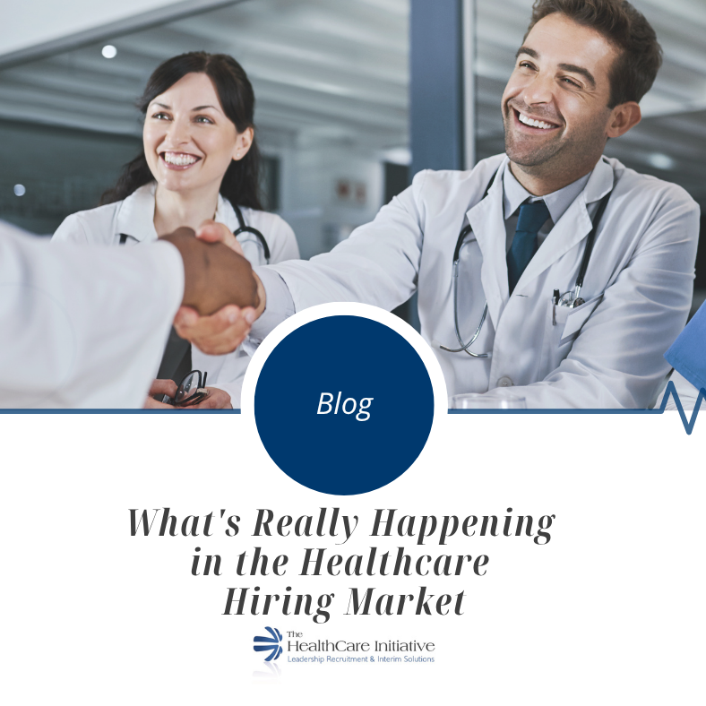 What's Really Happening in the Healthcare Hiring Market